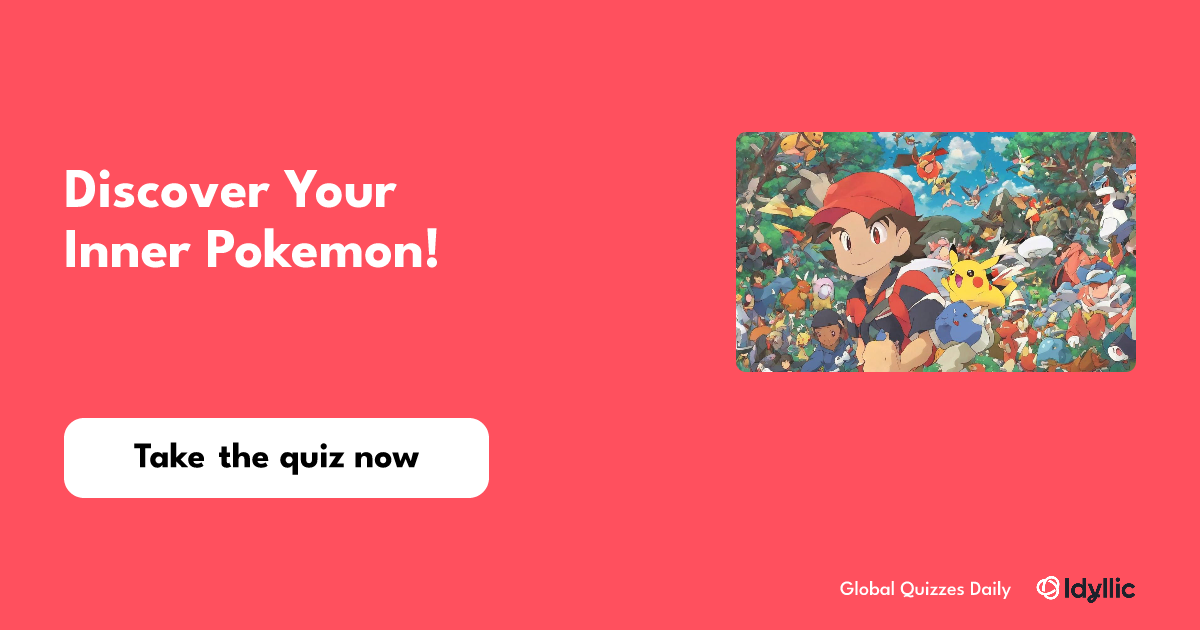 Discover Your Inner Pokémon： Take the What Pokémon Are You Quiz Now!