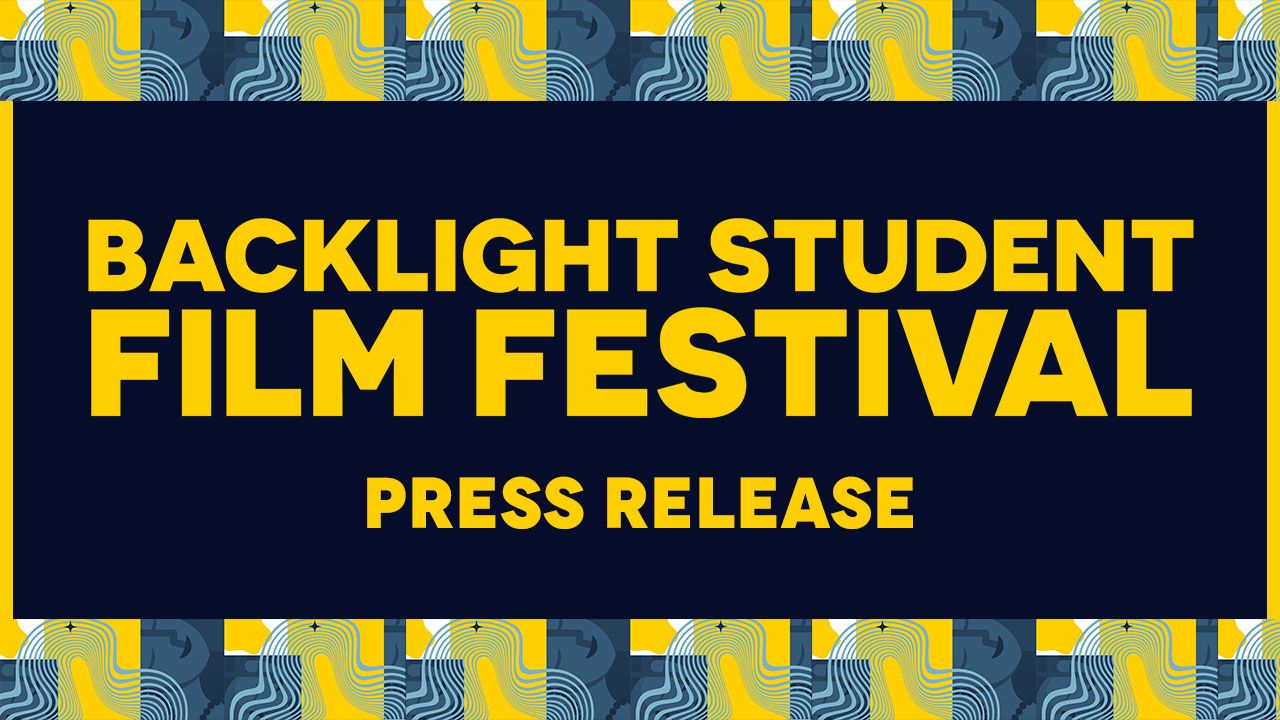 Backlight Student Film Festival 2024: A Spotlight on Emerging Filmmakers