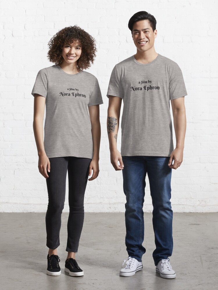 A Film by Nora Ephron Shirt - Unique T-Shirts for Movie Lovers