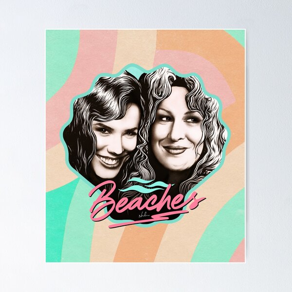 Beaches Movie Poster - Best Deals & Unique Designs for Fans