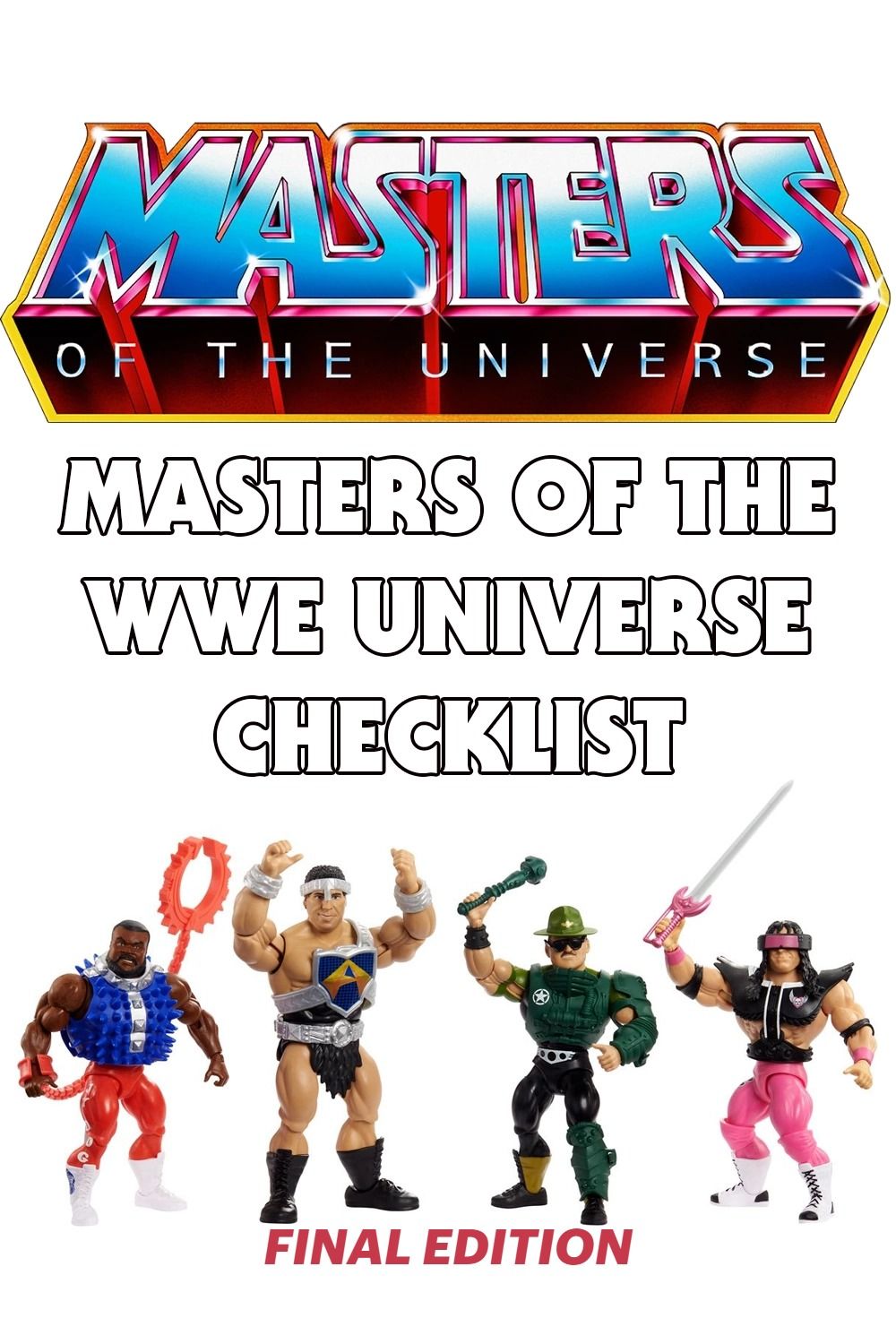 Masters of the WWE Universe Checklist: Complete Guide to All Releases