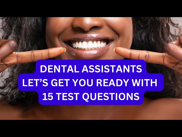 Top Dental Quizzes for Dental Assistants: Test Your Knowledge Today