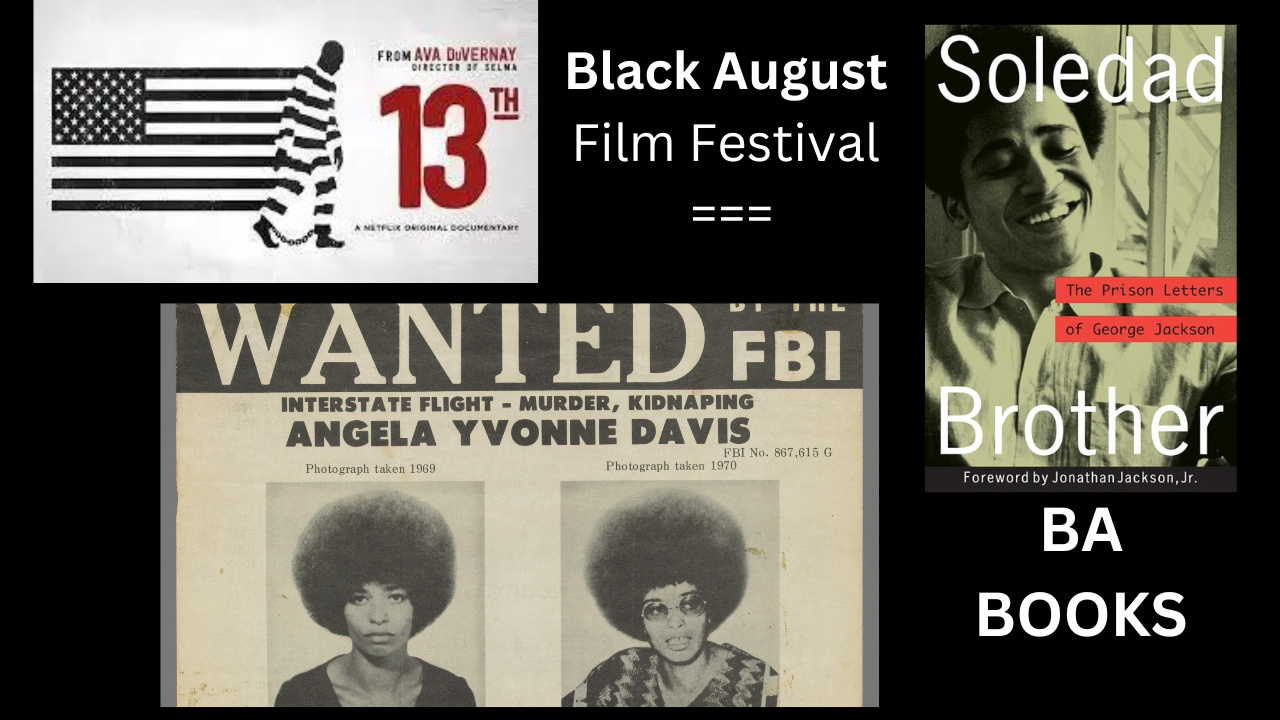 Join the 3rd Annual Black August Film Festival: A Celebration of Black Culture and Resistance