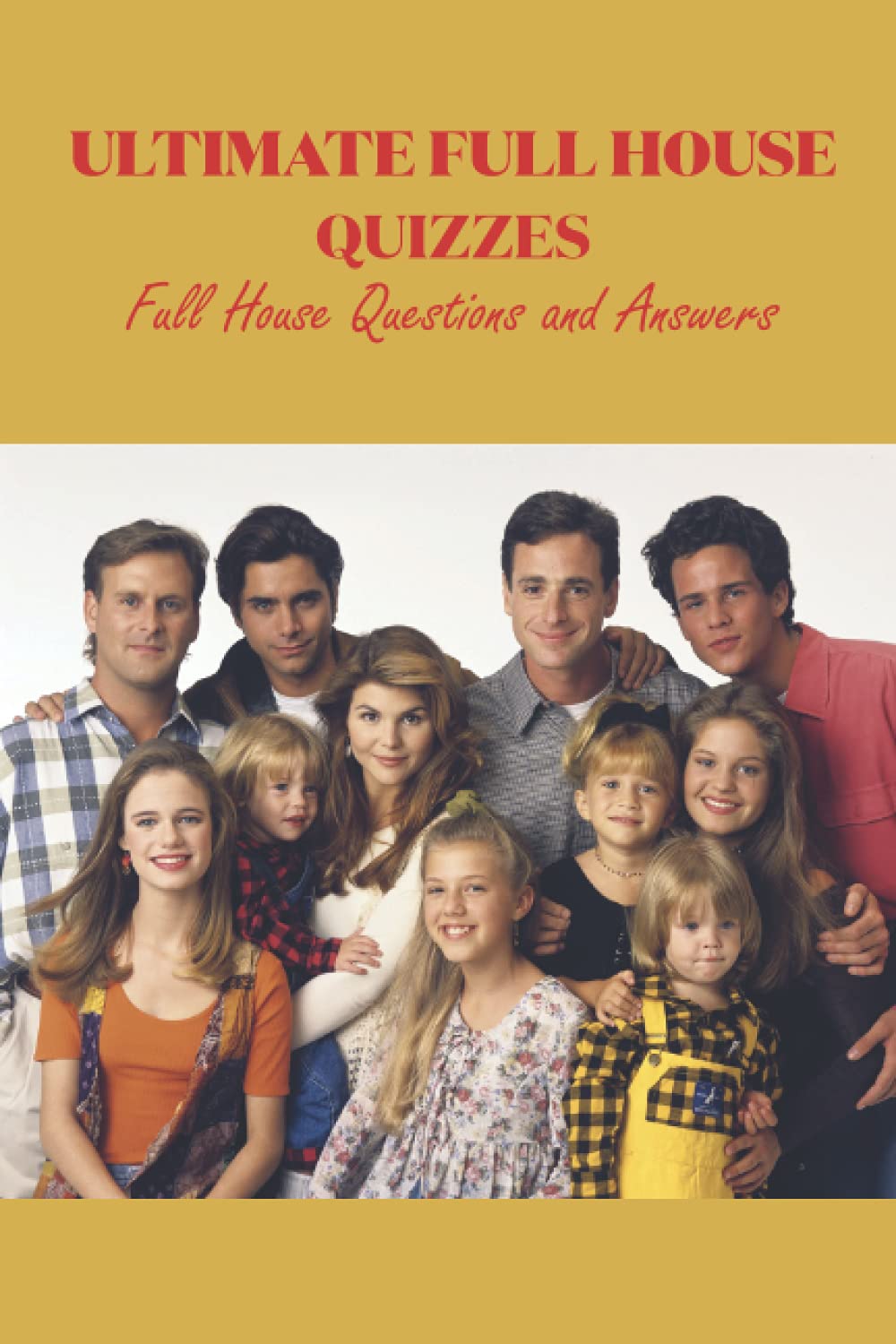 Full House Trivia Challenge: Can You Ace This Ultimate Quiz?