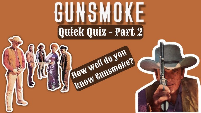 Ultimate Gunsmoke Trivia: Challenge Yourself with These Quizzes and Facts