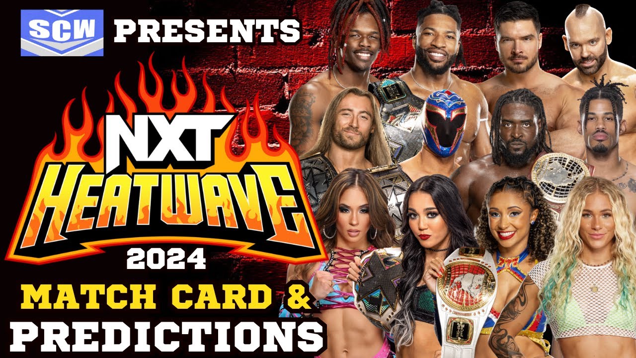 WWE NXT Heatwave 2024 Predictions: Who Will Win?