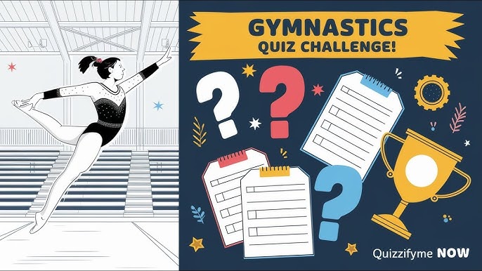 Gymnastics Quizzes for Kids: Easy and Fun Gymnastics Questions to Test Your Skills and Learn More