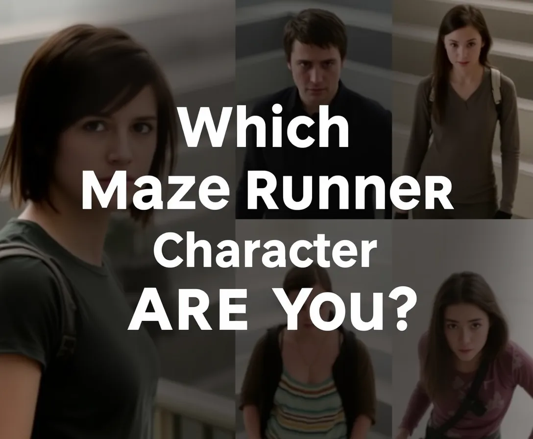 Maze Runner Quizzes: Which Character Are You Like? Take the Test Now!