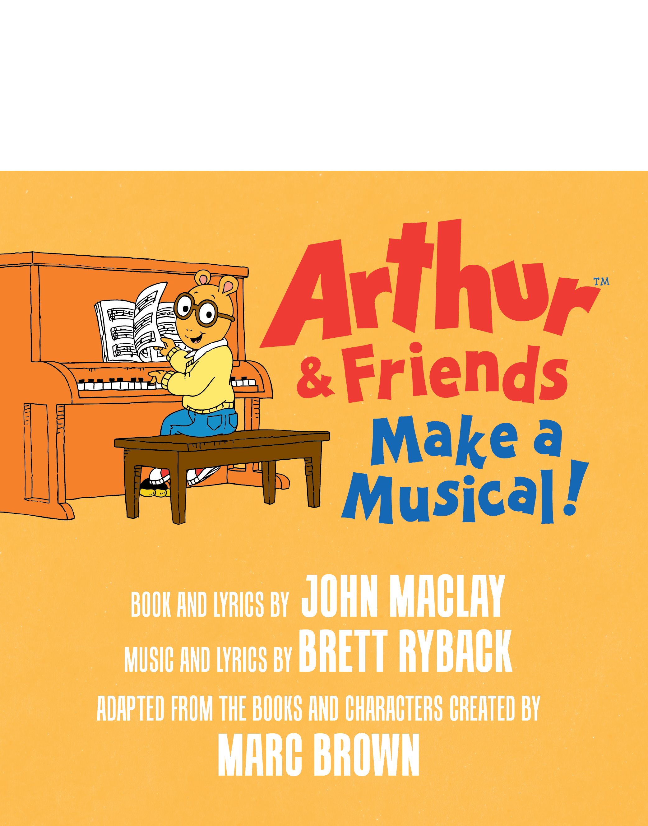 Arthur and Friends Make a Musical: How Kids Can Make Their Own Musical at Home!