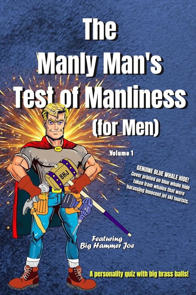 Quizzes for Dudes That Are Actually Fun: (Test Your Knowledge on Everything Manly)