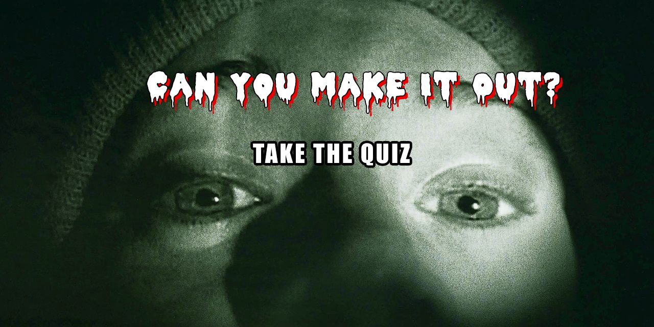 Want a Good Fright? These Scary Quizzes Will Do the Trick