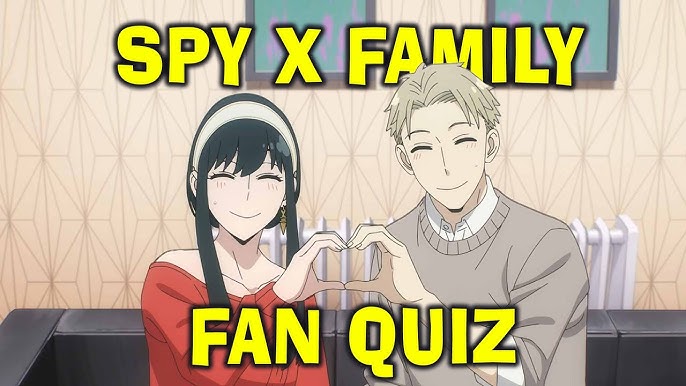 Are You a True Fan? Take These SPY x FAMILY Quizzes!